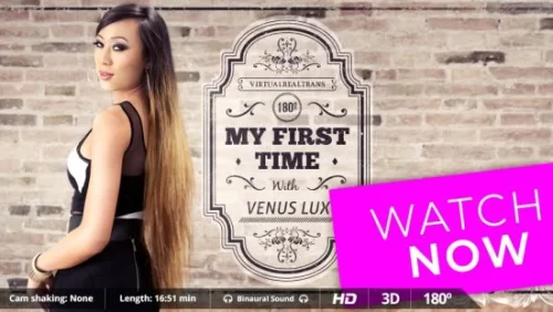 Venus Lux - My First Time - VirtualRealTrans