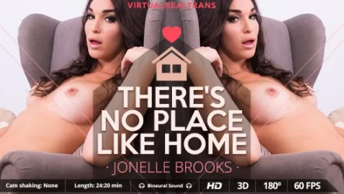 Jonelle Brooks - Theres No Place Like Home - VirtualRealTrans