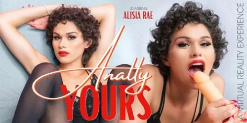 Alisia Rae - Shemale Anally Yours - VRBTrans
